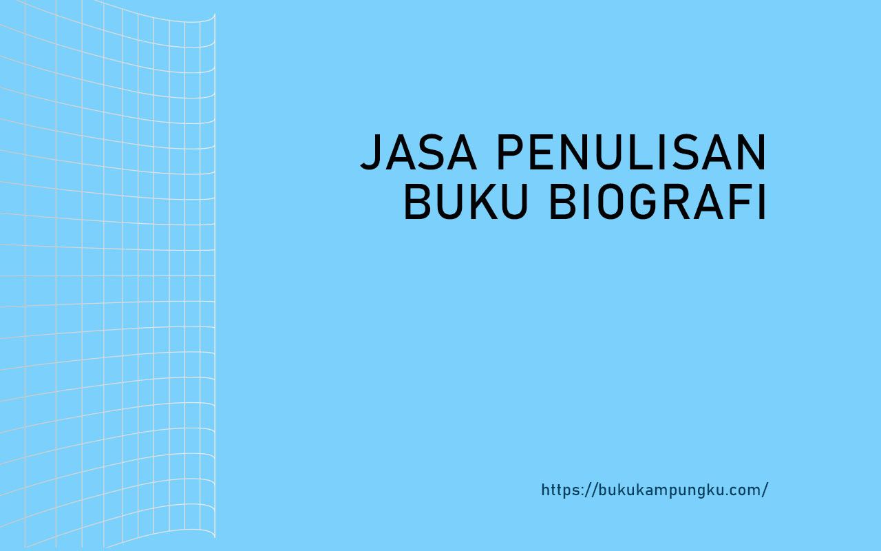 Jasa Penulisan Buku Biografi