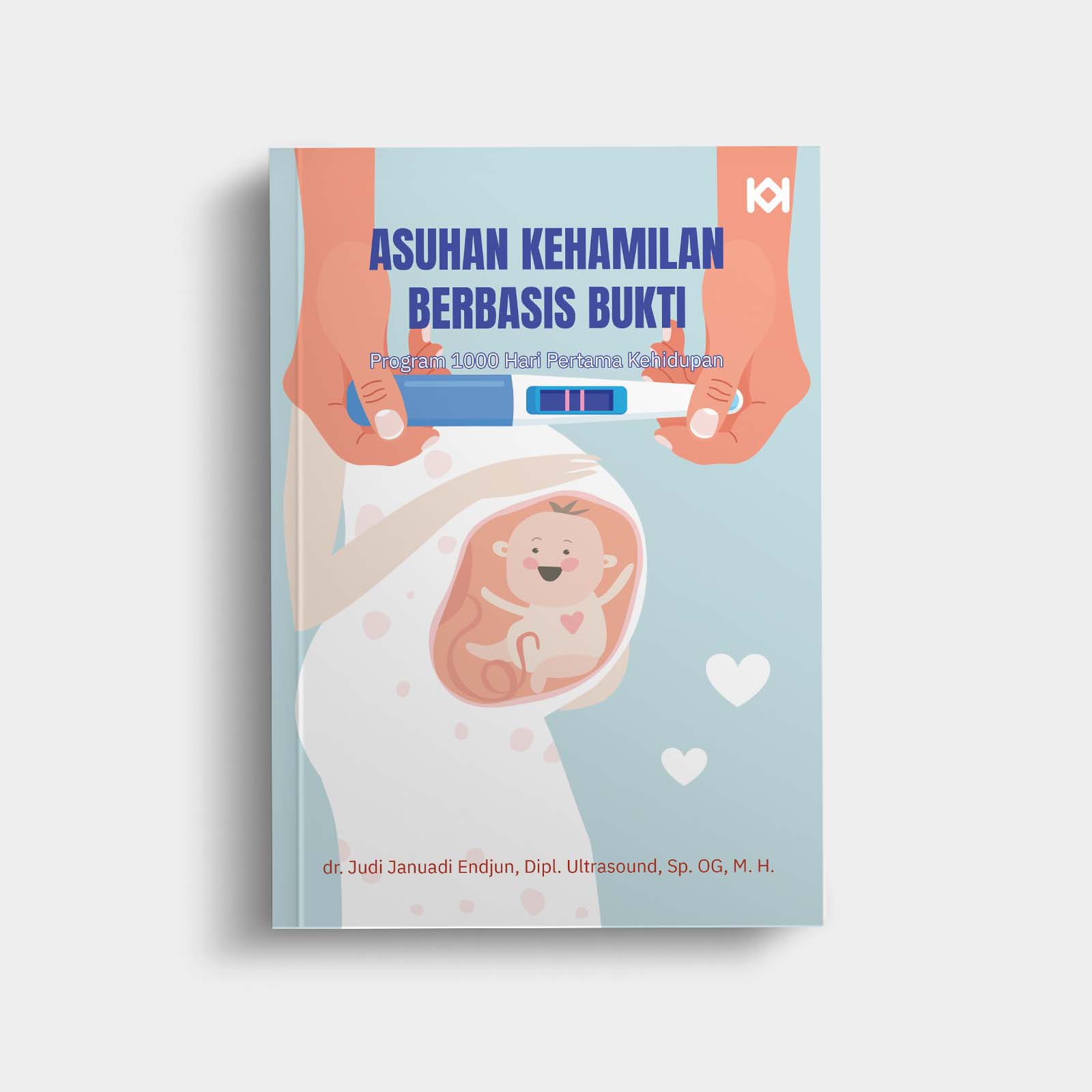 Asuhan Kehamilan Berbasis Bukti: Program 1000 Hari Pertama Kehidupan